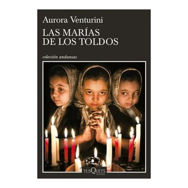 Marias de los toldos, las