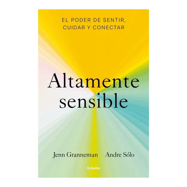 Altamente sensible - jenn granneman/andre solo