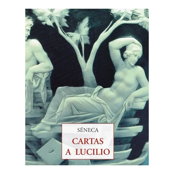 Cartas a lucilio - seneca