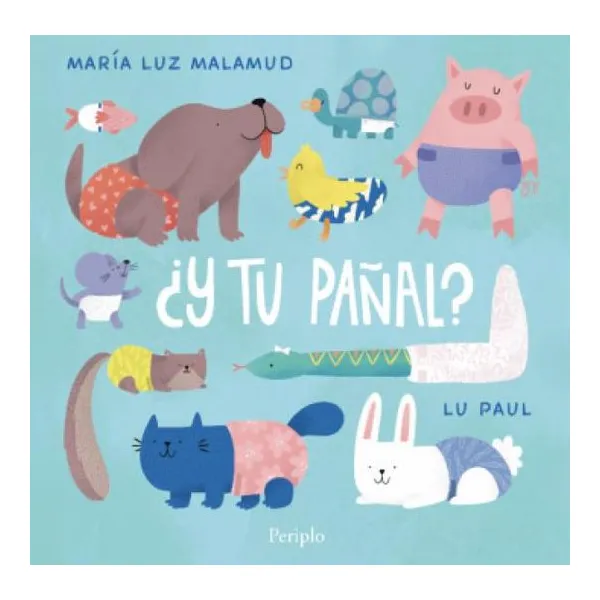 ¿y tu pañal?