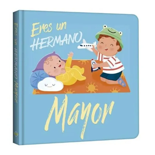 Eres hermano mayor tapa dura/18x19 cm/22 páginas
