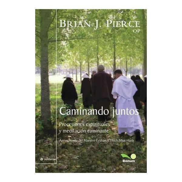Caminando juntos - brian pierce