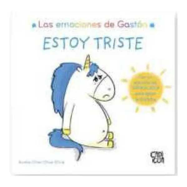 Las emociones de gastón - estoy triste