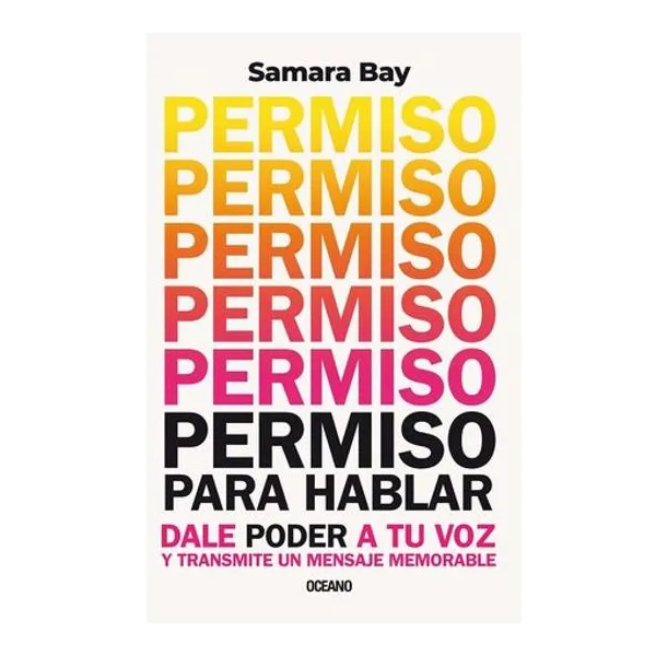 Permiso para hablar. dale poder a tu voz