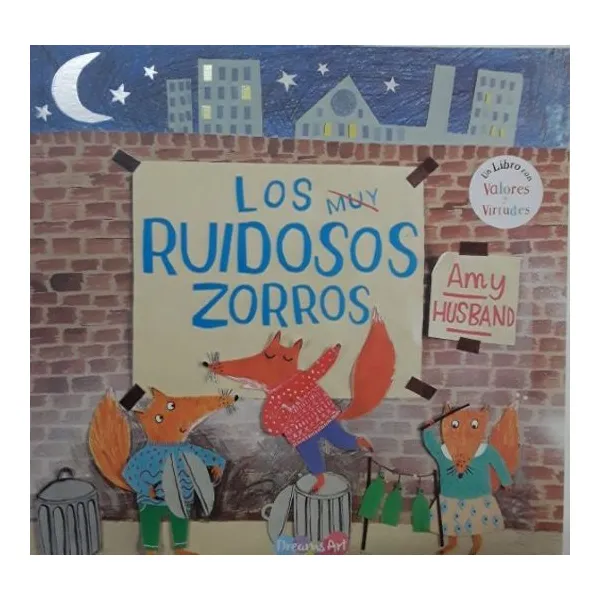 Muy ruidosos zorros, los – dreams art –