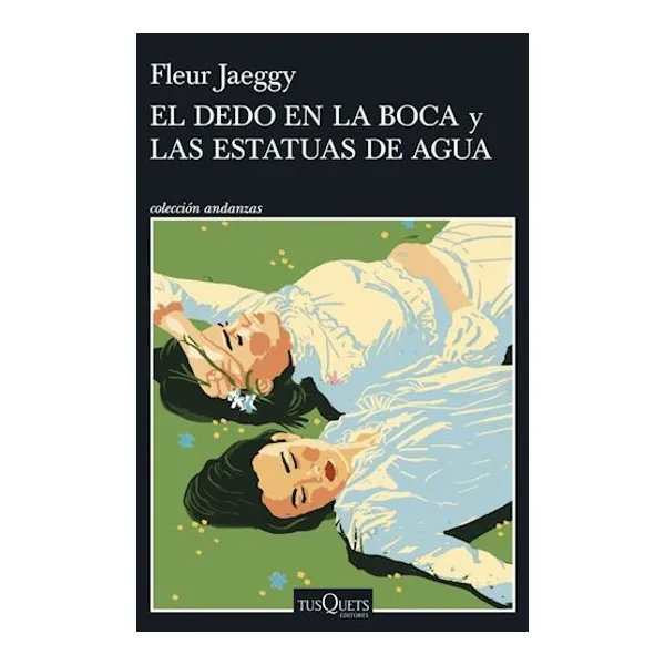 Dedo en la boca y las estatuas de agua, el
