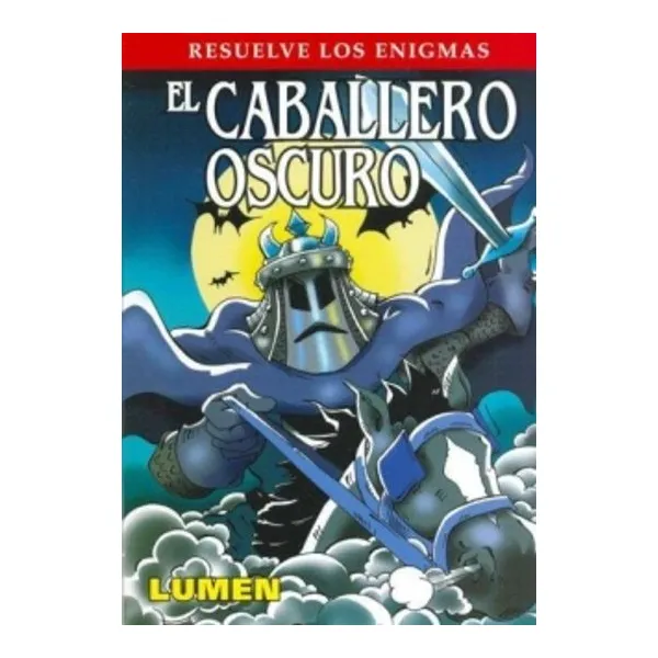 Caballero oscuro,el