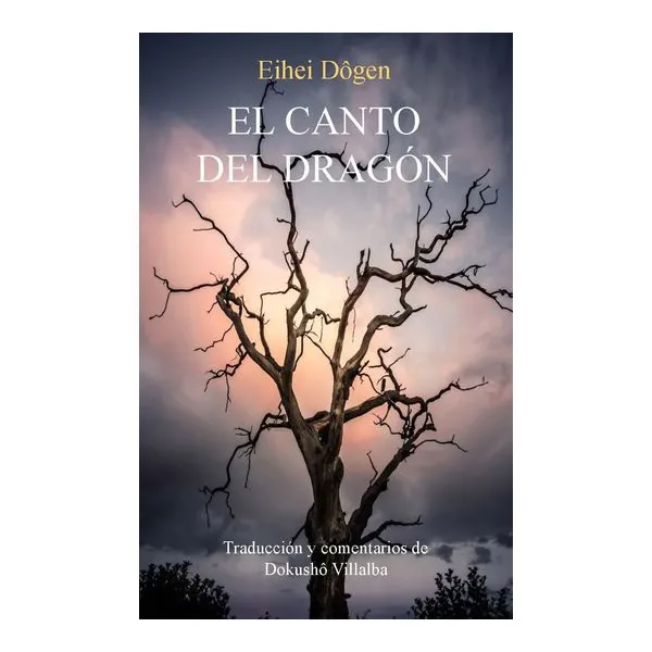 El canto del dragon - eihei dogen