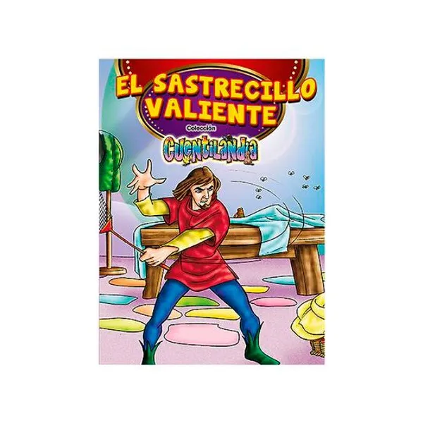 Libro de cuentos cuentilandia ii: el sastrecillo valiente 15x21 cm