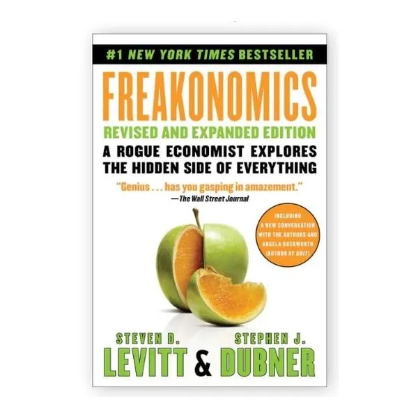 Freakonomics - revised and expanded edition - levitt