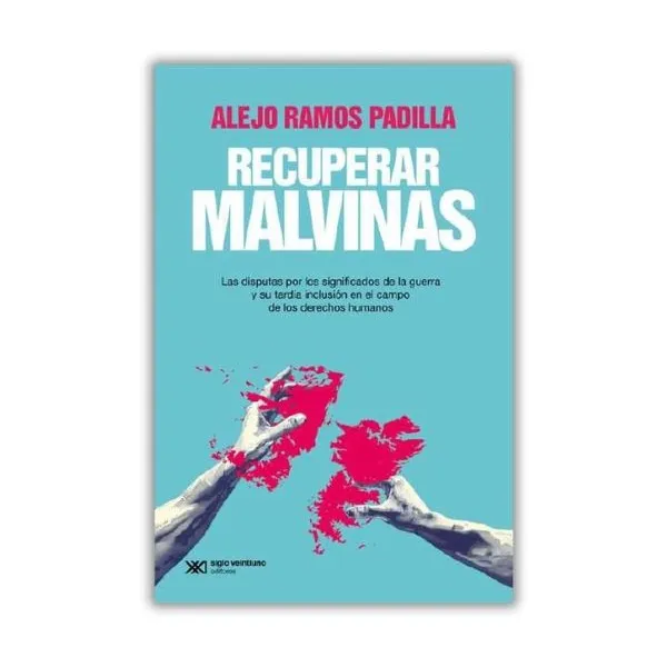 Recuperar malvinas - alejo ramos padilla