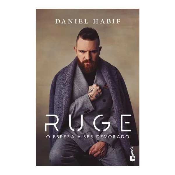 Ruge o espera a ser devorado - daniel habif