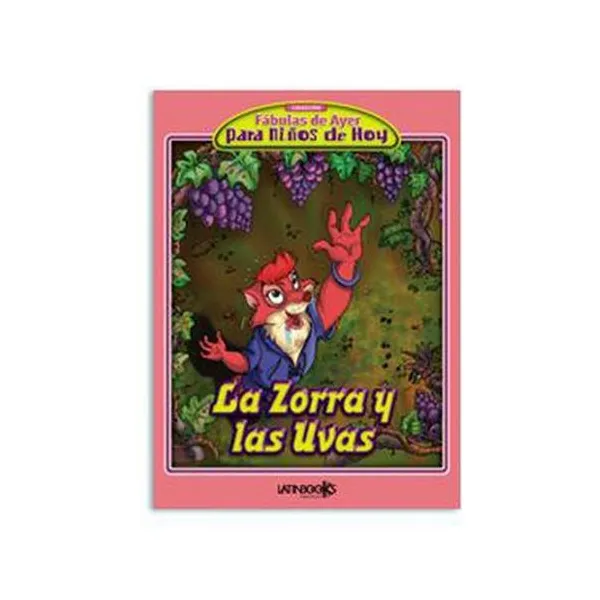 Libro fabulas de ayer: la zorra y las uvas 27.5x37 cm latinbooks