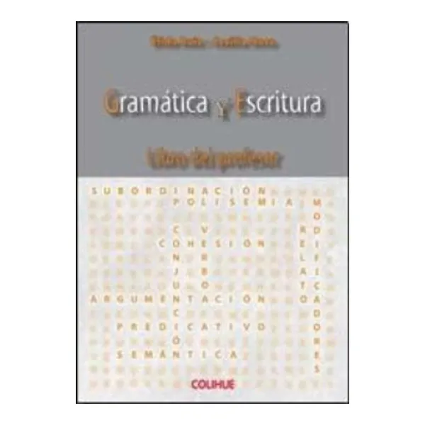 Gramatica y escritura. libro del profesor