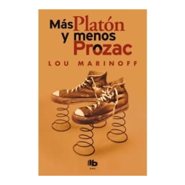 Mas platon y menos prozac -b maxi-