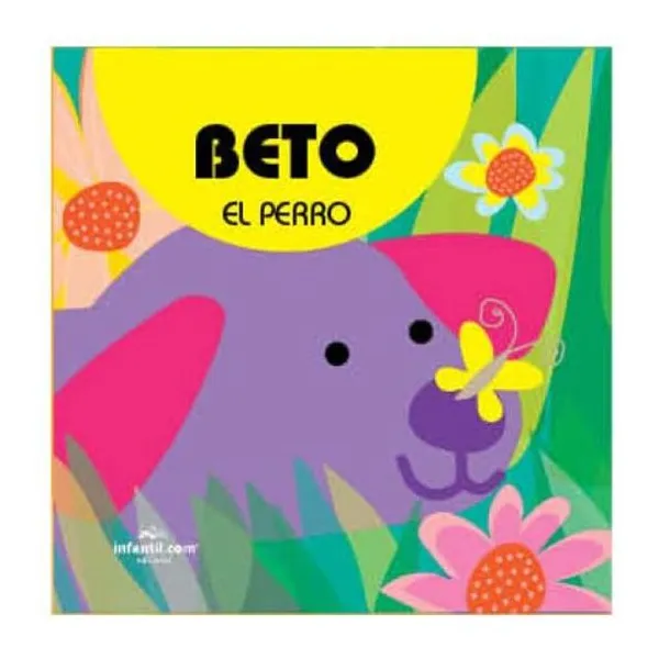 Mis primeros amigos - beto el perro