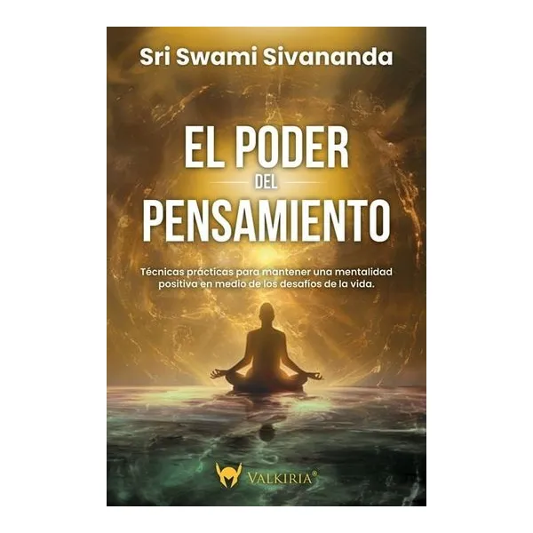 El poder del pensamiento - sri swami sivananda