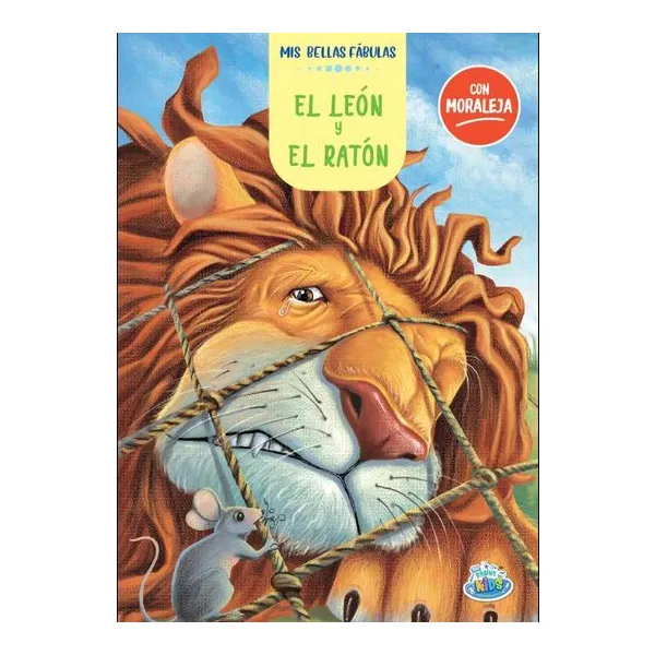 León y el raton, el. mis bellas fabulas