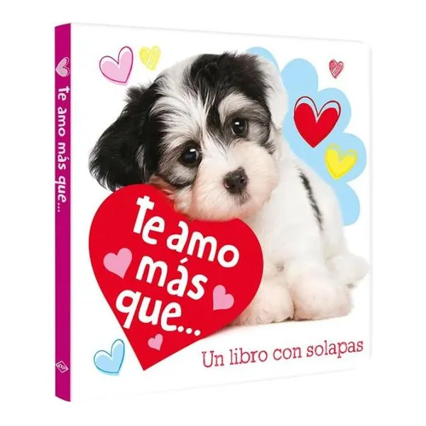 Te amo mas que... un libro con solapas 19 19 cm