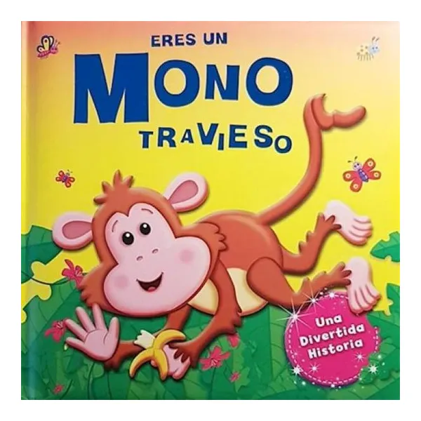 Eres un mono travieso