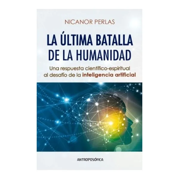 Ultima batalla de la humanidad, la