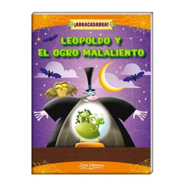 Leopoldo y el ogro malaliento