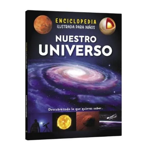 Enciclopedia niños nuestro universo tapa dura/22x28 cm/48 páginas