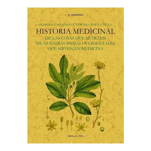 Historia medicinal - dr. monardes