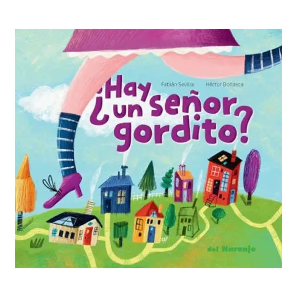 ¿hay un señor gordito?
