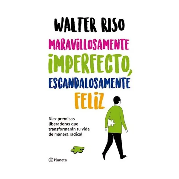 Maravillosamente imperfecto, escandalosamente feliz