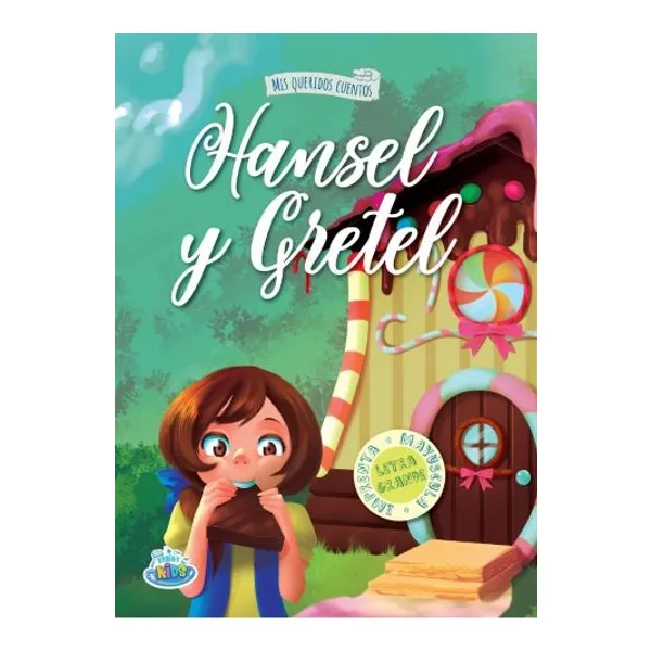 Hansel y gretel. mis queridos cuentos