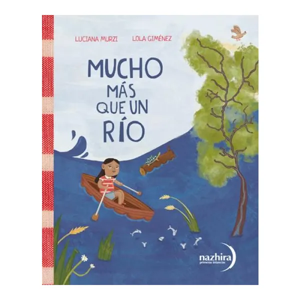 Mucho más que un río