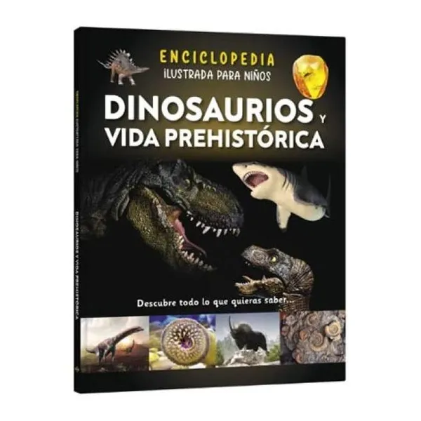 Enciclopedia niños dinosaurios y vida prehistórica tapa dura/22x28 cm/48 pág