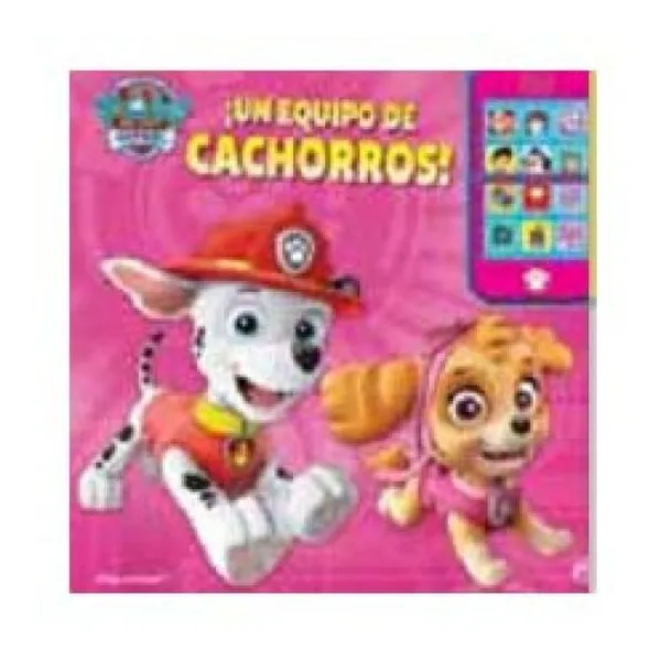 Paw Patrol un equipo de cachorros