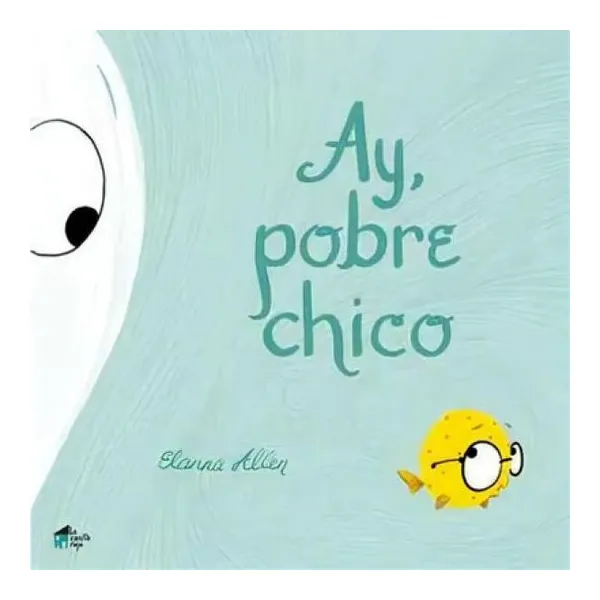 Ay, pobre chico