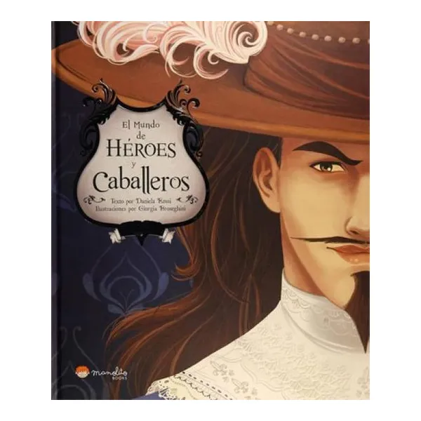 Heroes y caballeros