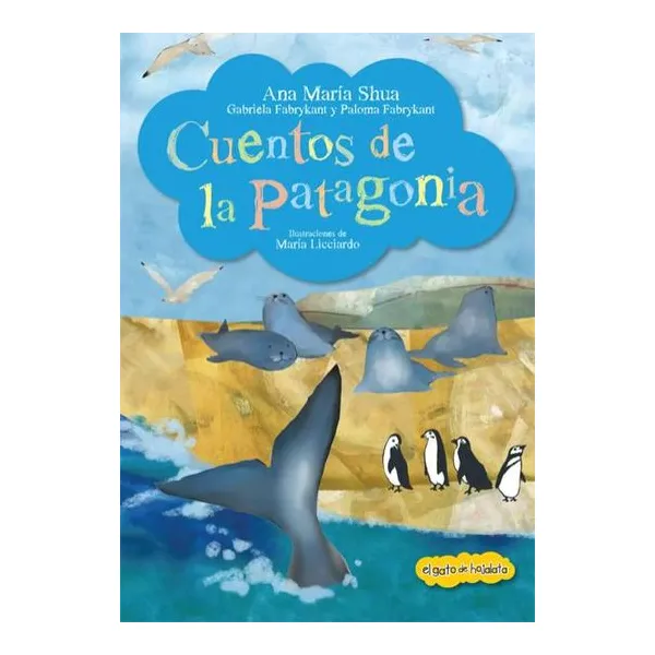 Atrapacuentos: cuentos de la patagonia 27 19 cm