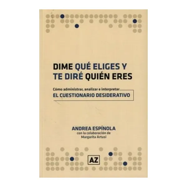 Dime que eliges y te dire quien eres