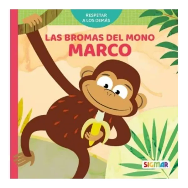 Bromas del mono marco, las. pasito a paso