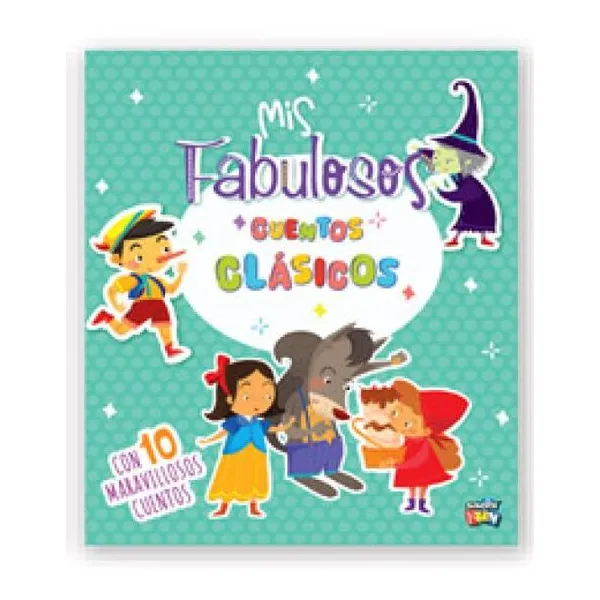 Historias geniales. mis fabulosos cuentos clasicos