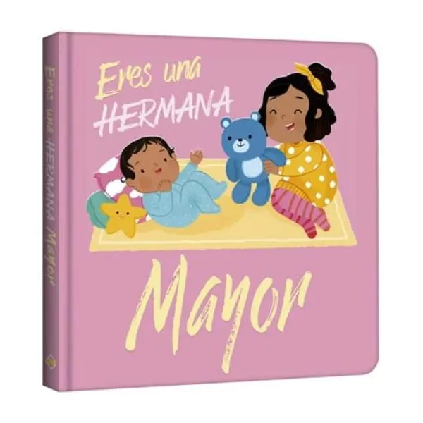 Eres hermana mayor tapa dura/18 x19 cm/22 páginas