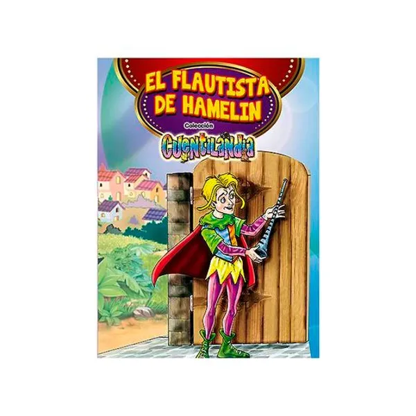 Libro de cuentos cuentilandia i: el flautista de hamelin 15x21 cm