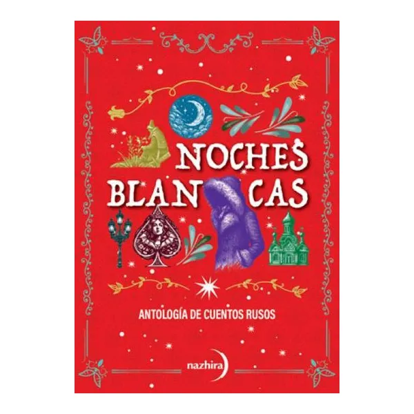 Relatos para las noches blancas - antología de cuentos rusos