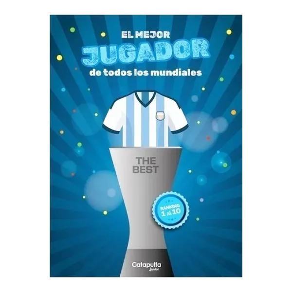 The best: el mejor jugador de todos los mundiales