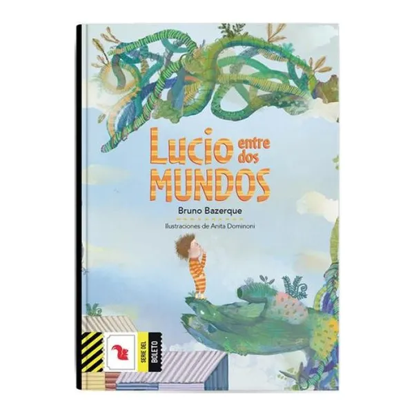Lucio entre dos mundos boleto amarillo