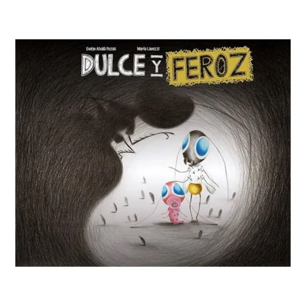 Dulce y feroz