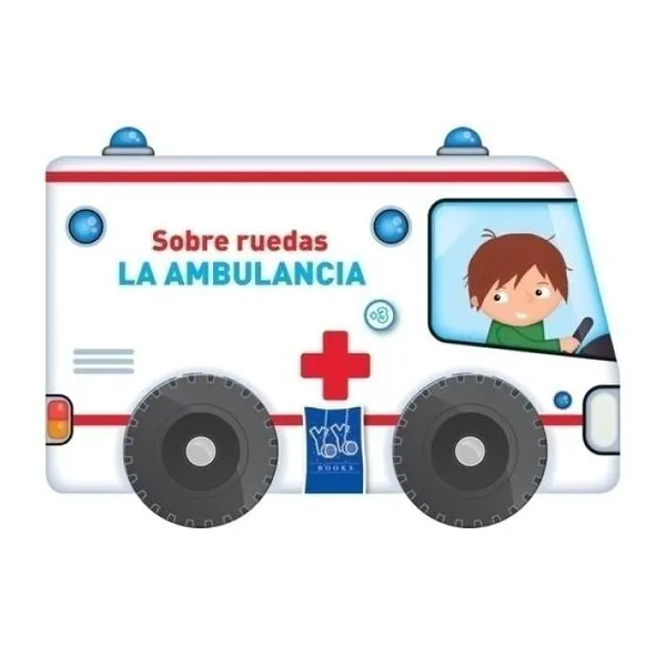 Sobre ruedas: la ambulancia
