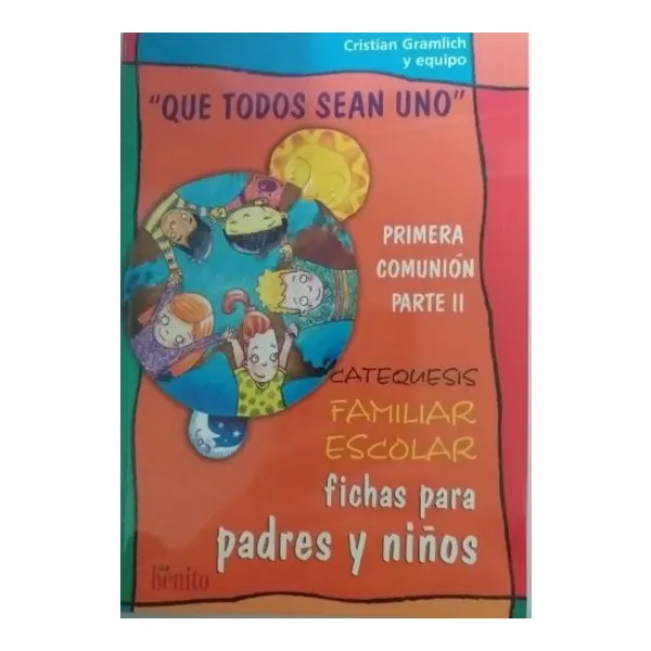 Que todos sean uno.fichas para padres y niños -sb-
