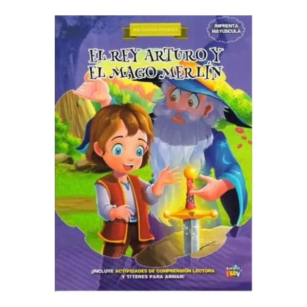 Mis cuentos favoritos el rey arturo y el mago merlin