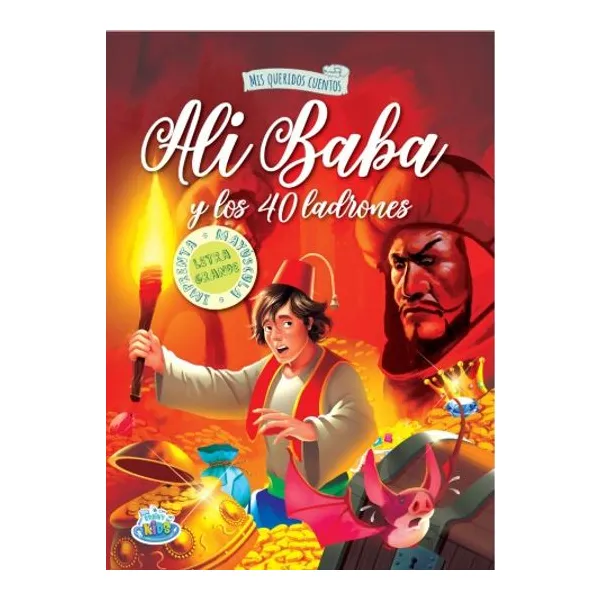 Ali baba y los 40 ladrones. mis queridos cuentos